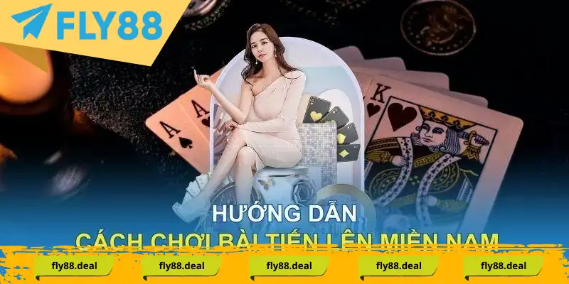 Hướng dẫn người mới bắt đầu ván game Tiến lên Fly88 Hướng dẫn người mới bắt đầu ván game Tiến lên Fly88